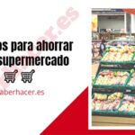 Consejos para ahorrar en el supermercado