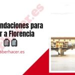 Recomendaciones para viajar a Florencia por primera vez recomendaciones para viajar a florencia